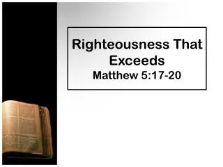 Righteousness That Exceeds Matthew 5:17-20