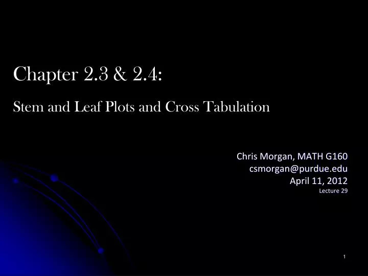 chris morgan math g160 csmorgan@purdue edu april 11 2012 lecture 29