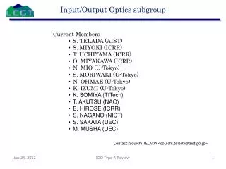 Input/Output Optics subgroup