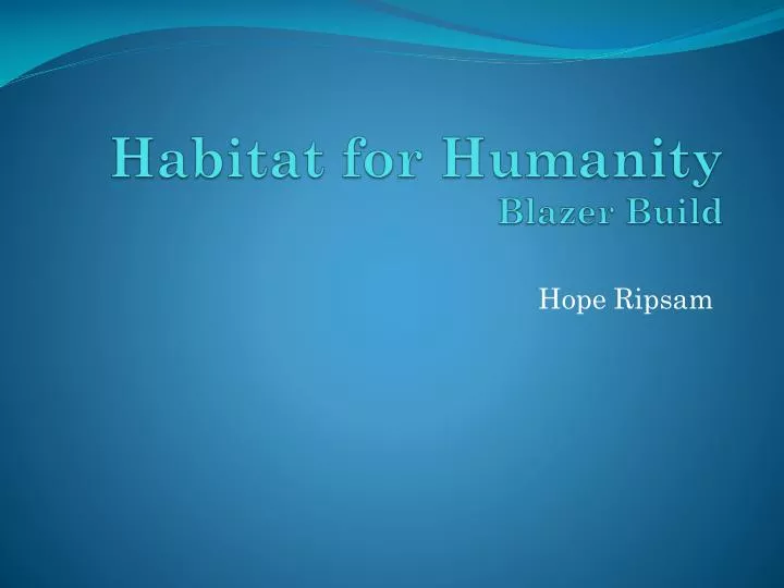 habitat for humanity blazer build