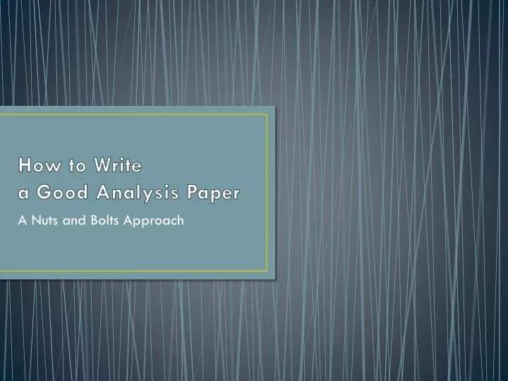 how to write a good analysis paper