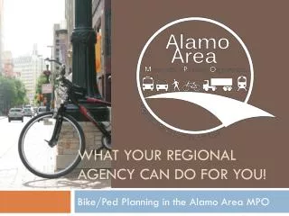 What your regional agency can do for you!