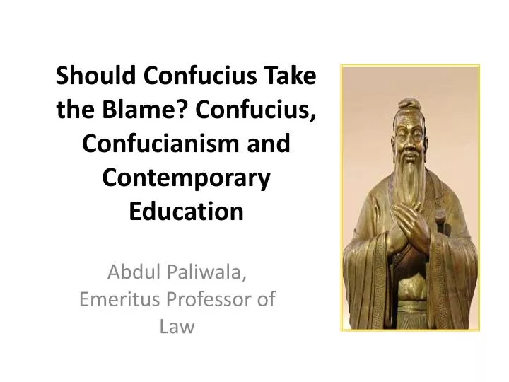 should confucius take the blame confucius confucianism and contemporary education