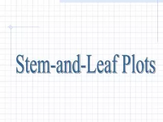 Stem-and-Leaf Plots