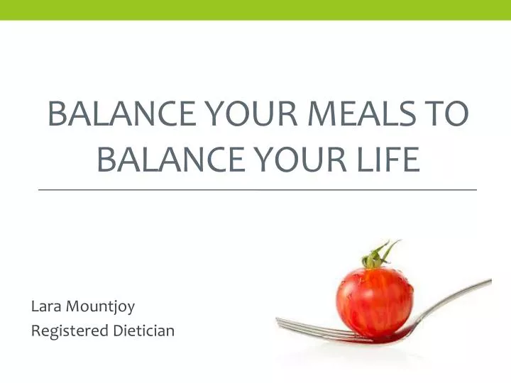 balance your meals to balance your life