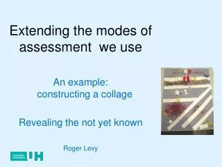 Extending the modes of assessment we use