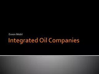 Integrated Oil Companies