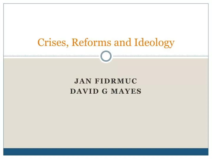 crises reforms and ideology