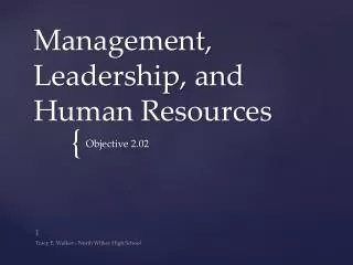 Management, Leadership, and Human Resources