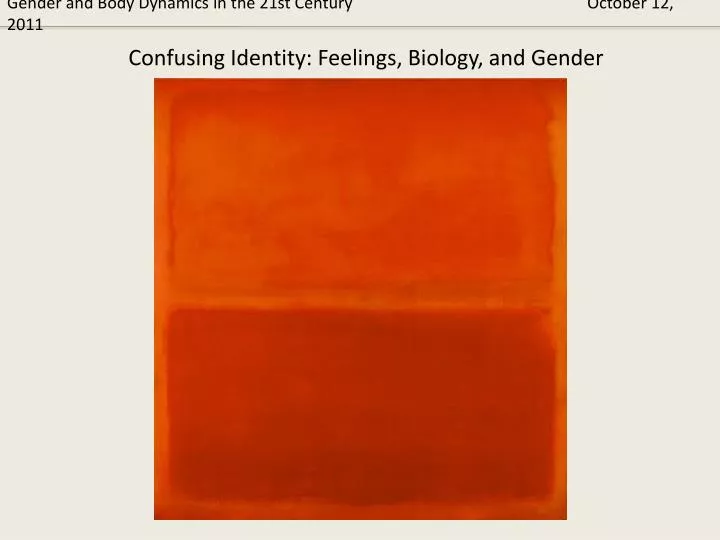gender and body dynamics in the 21st century october 12 2011