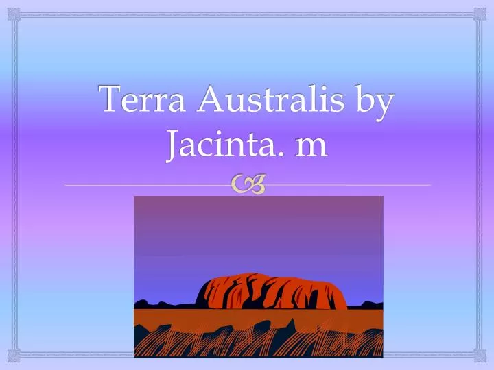 terra australis by jacinta m