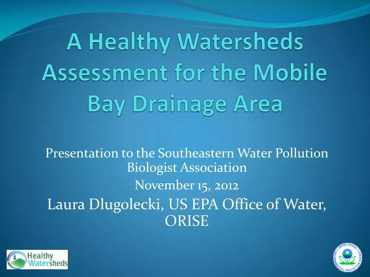 a healthy watersheds assessment for the mobile bay drainage area