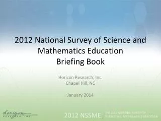 2012 National Survey of Science and Mathematics Education Briefing Book