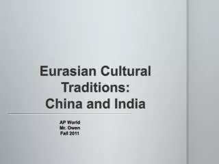 Eurasian Cultural Traditions: China and India