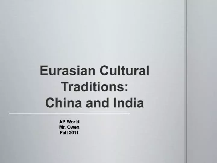eurasian cultural traditions china and india