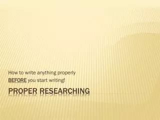 how to write anything properly before you start writing
