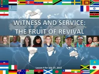 WITNESS AND SERVICE: THE FRUIT OF REVIVAL