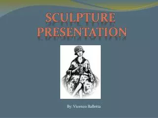 Sculpture presentation