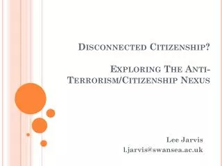 Disconnected Citizenship? Exploring The Anti-Terrorism/Citizenship Nexus