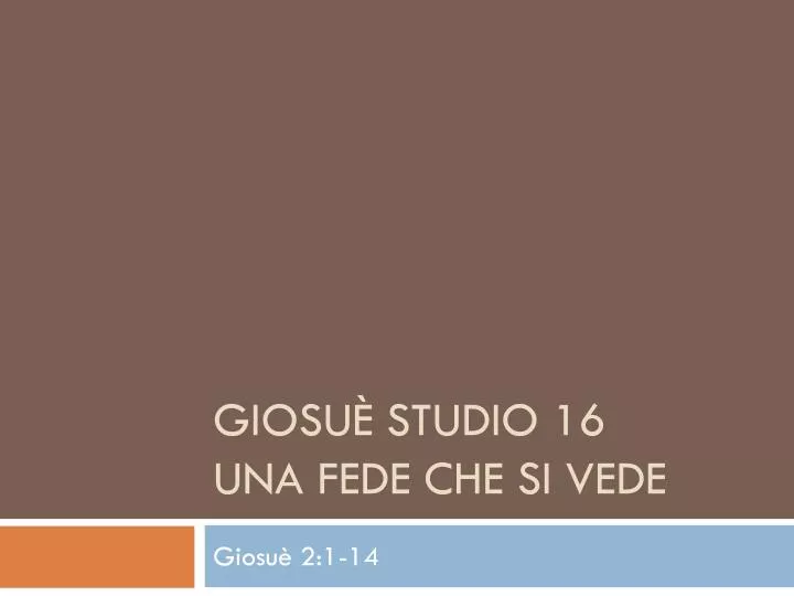 giosu studio 16 una fede che si vede