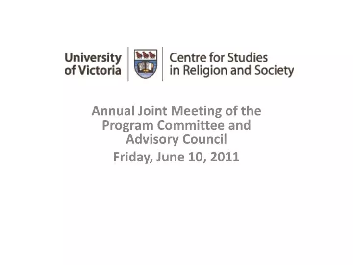 annual joint meeting of the program committee and advisory council friday june 10 2011