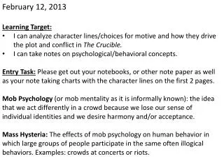 February 12, 2013 Learning Target: