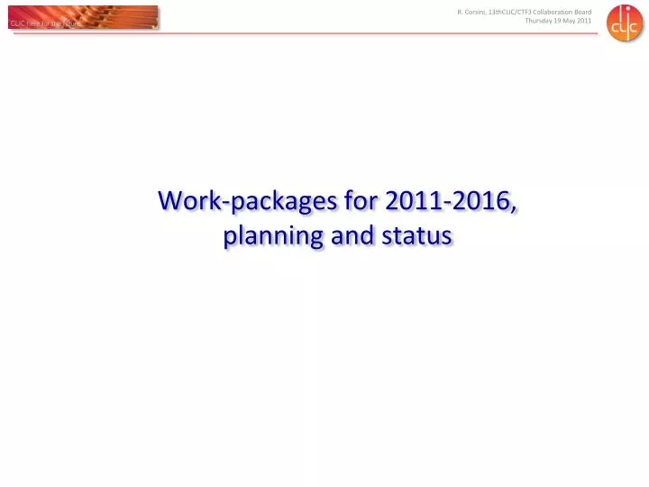 work packages for 2011 2016 planning and status
