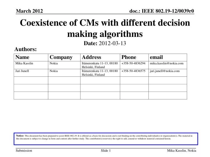 coexistence of cms with different decision making algorithms