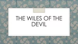 The Wiles Of The Devil