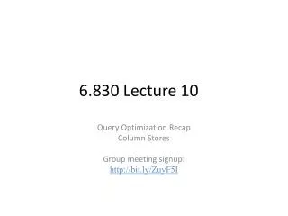 6.830 Lecture 10