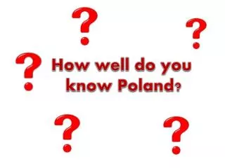 How well do you know Poland?