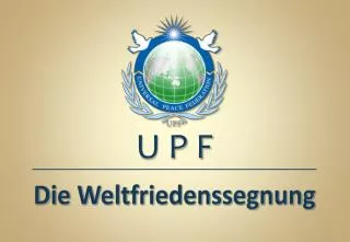 die weltfriedenssegnung