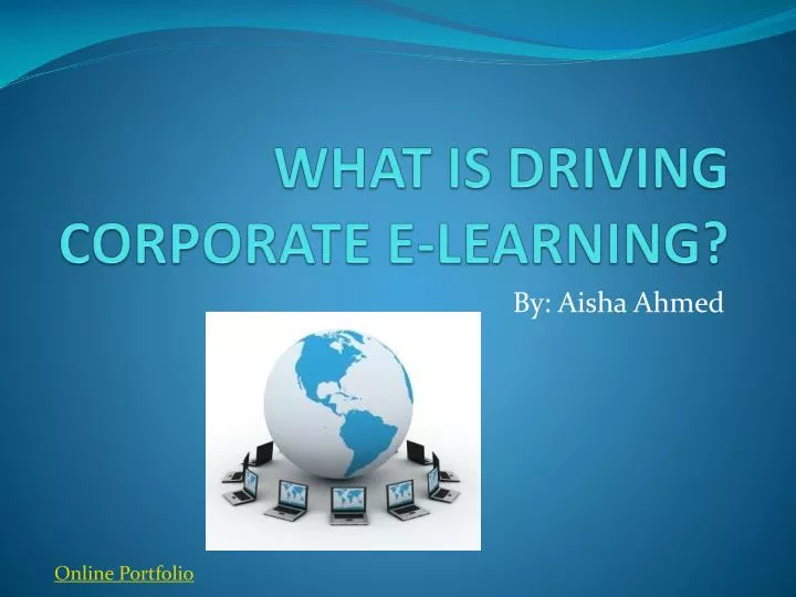 what is driving corporate e learning