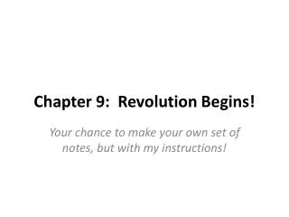 Chapter 9: Revolution Begins!