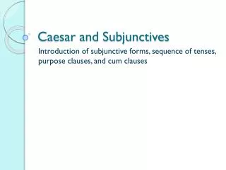 Caesar and Subjunctives