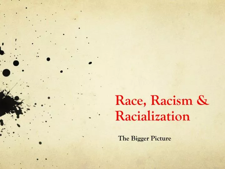 race racism racialization