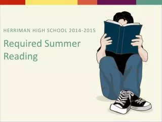 HERRIMAN HIGH SCHOOL 2014-2015 Required Summer Reading