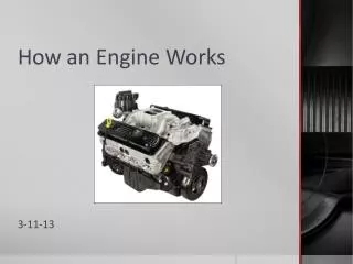 How an Engine Works