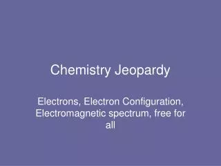 Chemistry Jeopardy