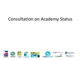 Consultation on Academy Status