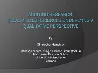 Auditing research: ideas and experiences underlying a qualitative perspective