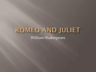 Romeo and Juliet