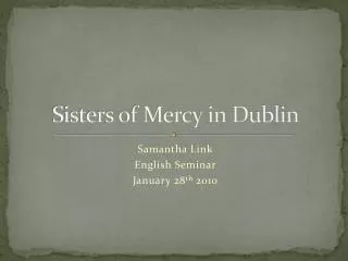 Sisters of Mercy in Dublin