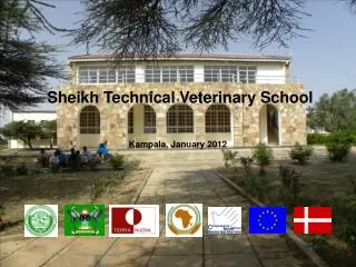 Sheikh Technical Veterinary School Kampala , January 2012