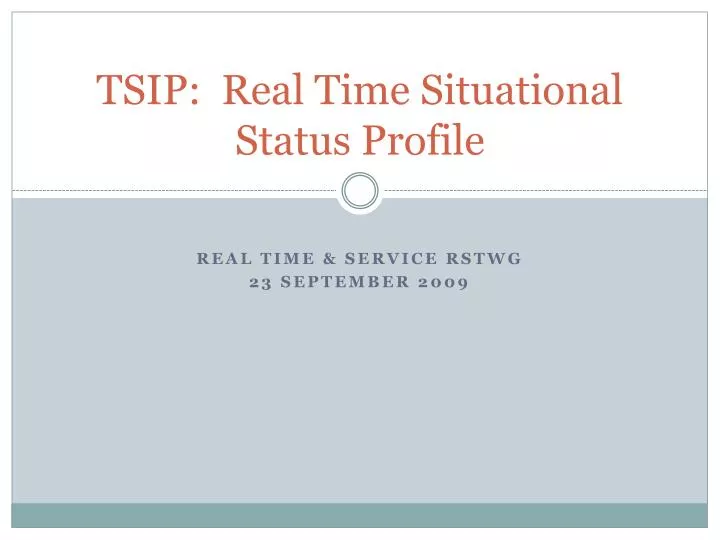 tsip real time situational status profile