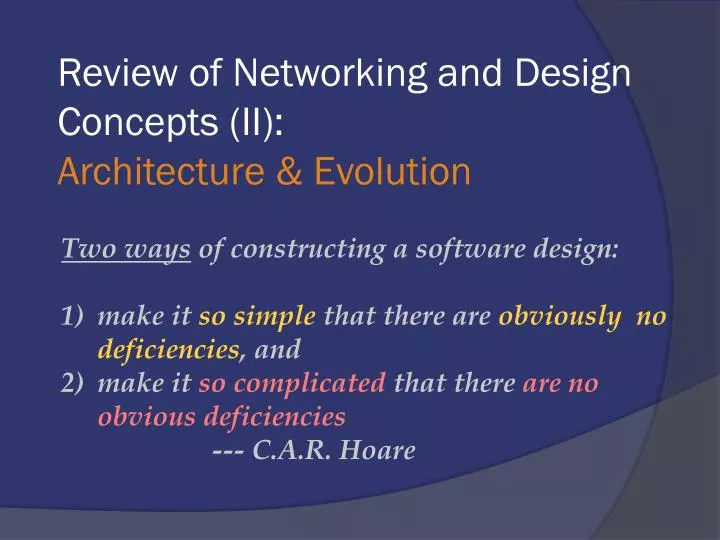 review of networking and design concepts ii architecture evolution