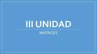 iii unidad