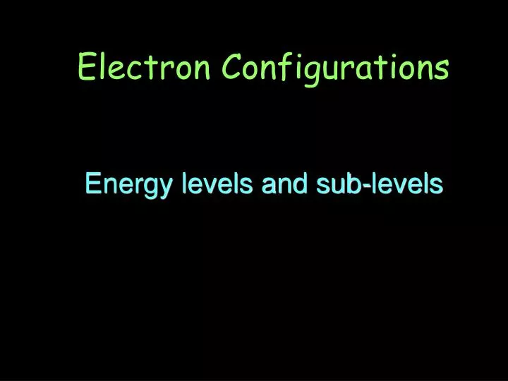 energy levels and sub levels