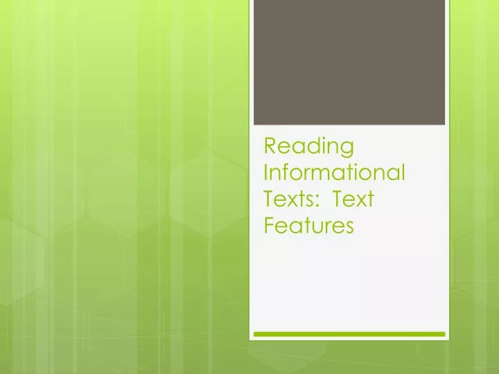 reading informational texts text features