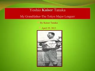 Yoshio Kaiser Tanaka My Grandfather-The Tokyo Major Leaguer